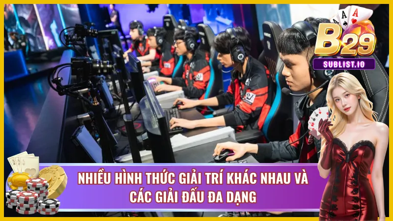 Vô vàn giải đấu khác nhau