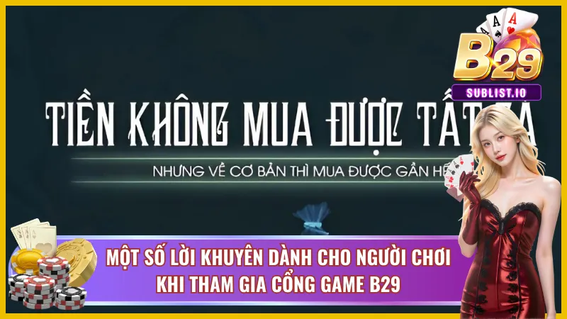 Lời khuyên về điều khoản và điều kiện B29 cho người chơi
