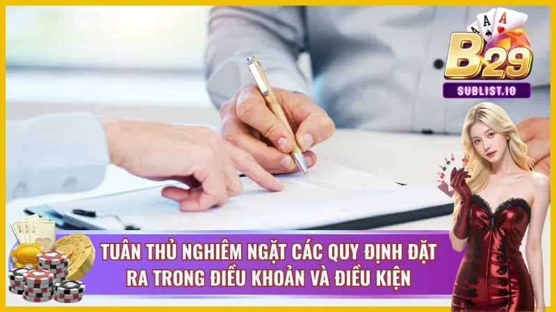 Mọi điều kiện của cổng game B29 người chơi phải tuân thủ nghiêm ngặt