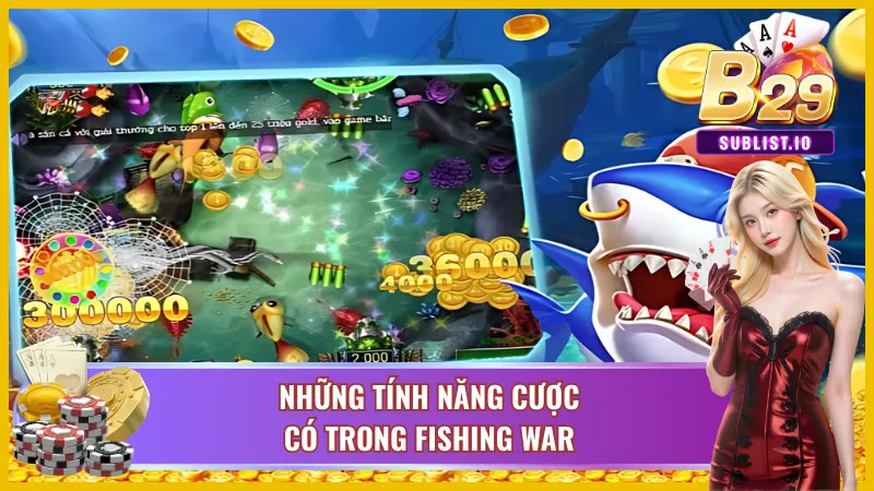 Tính năng thú vị cần nắm trong game Fishing War
